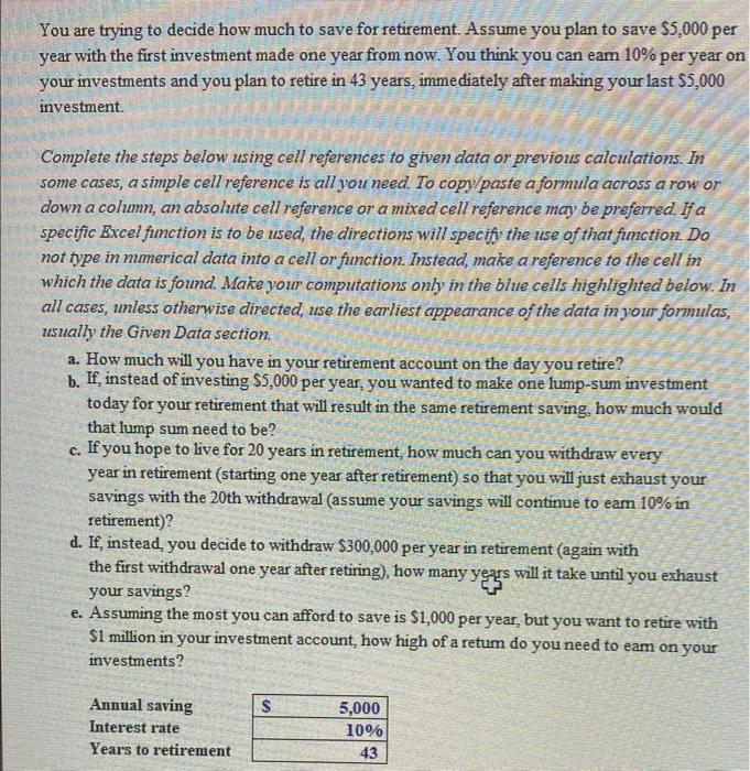 Please answer parts A through E You are trying to decide how