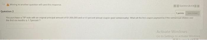  Moving to another question will save this response Question 2 Question
