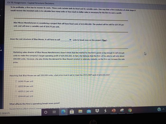  Ch 16: Assignment - Capital Structure Decisions To be profitable, a