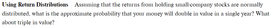  Using Return Distributions Assuming that the returns from holding small-company stocks