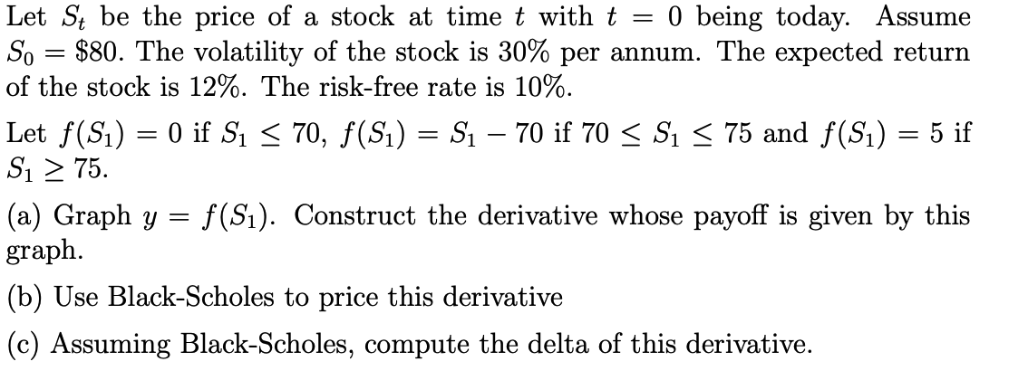  = = = = = Let St be the price of