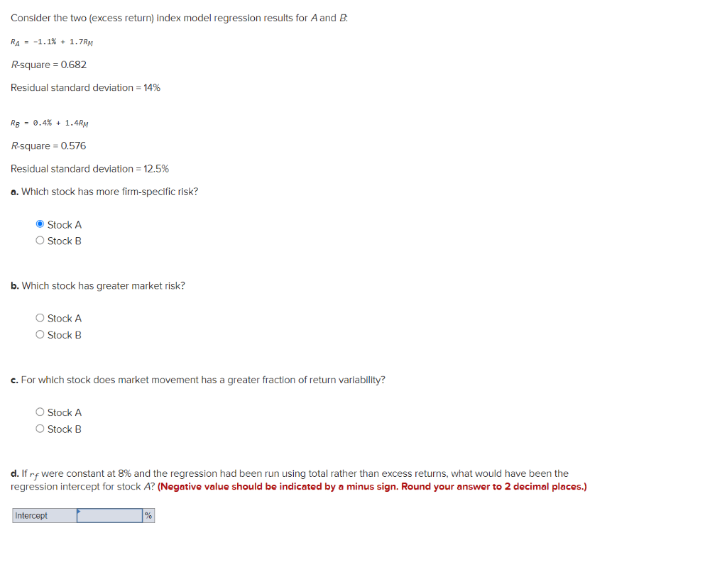  Consider the two (excess return) index model regression results for A