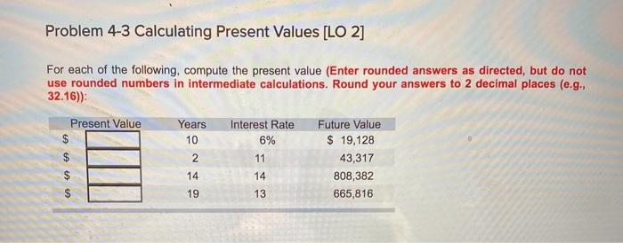 your first $4,000 contribution to your individual retirement account. Assume you eam