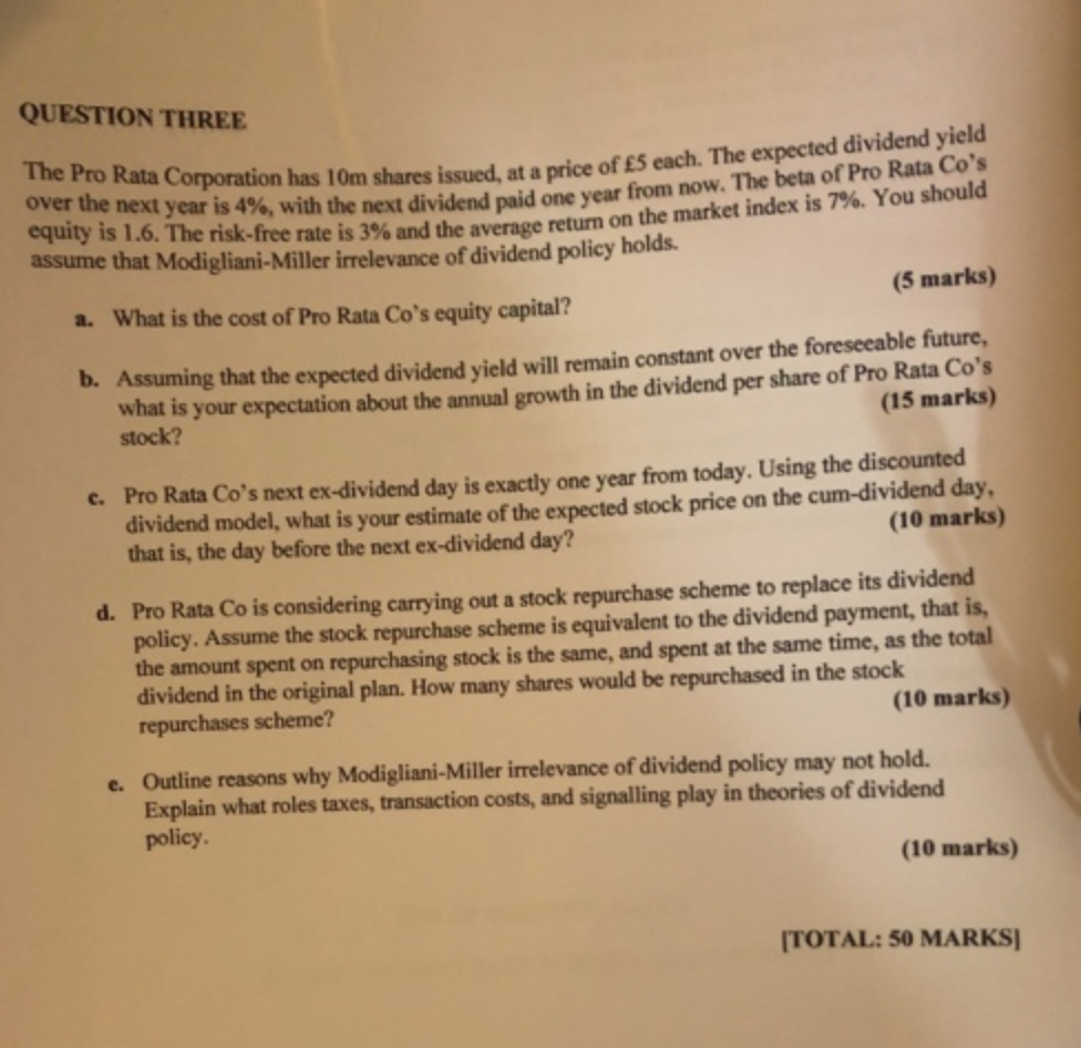  Can you answer this for me please QUESTION THREE The Pro