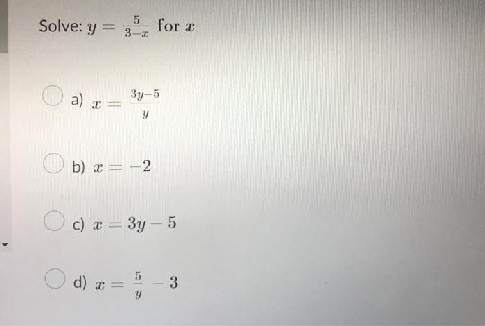  for c Solve: y = 3-1 5 a) 3y-5 = y