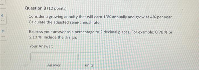  Consider a growing annuity that will earn 13% annually and grow