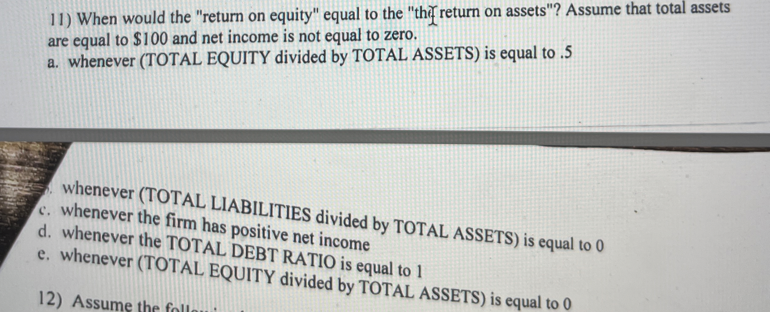  whenever (TOTAL LIABILITIES divided by TOTAL ASSETS) is equal to 0