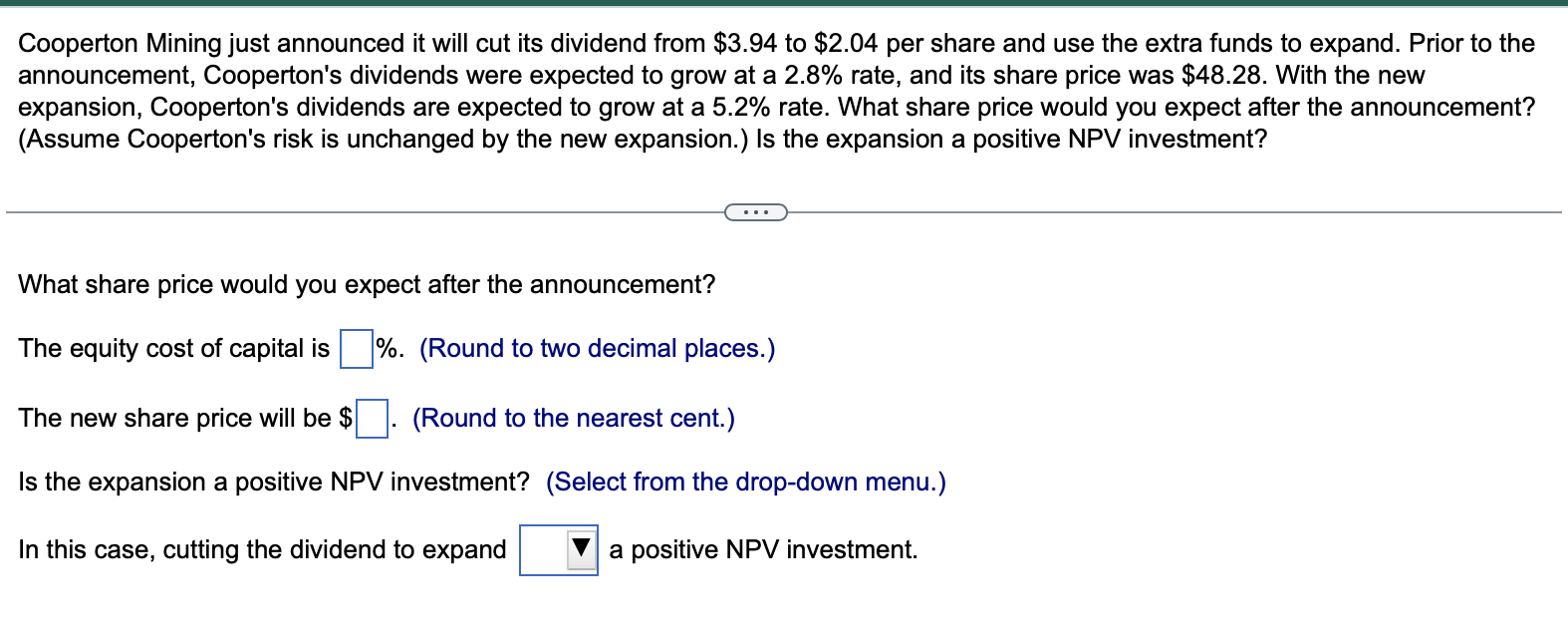  Cooperton Mining just announced it will cut its dividend from $3.94