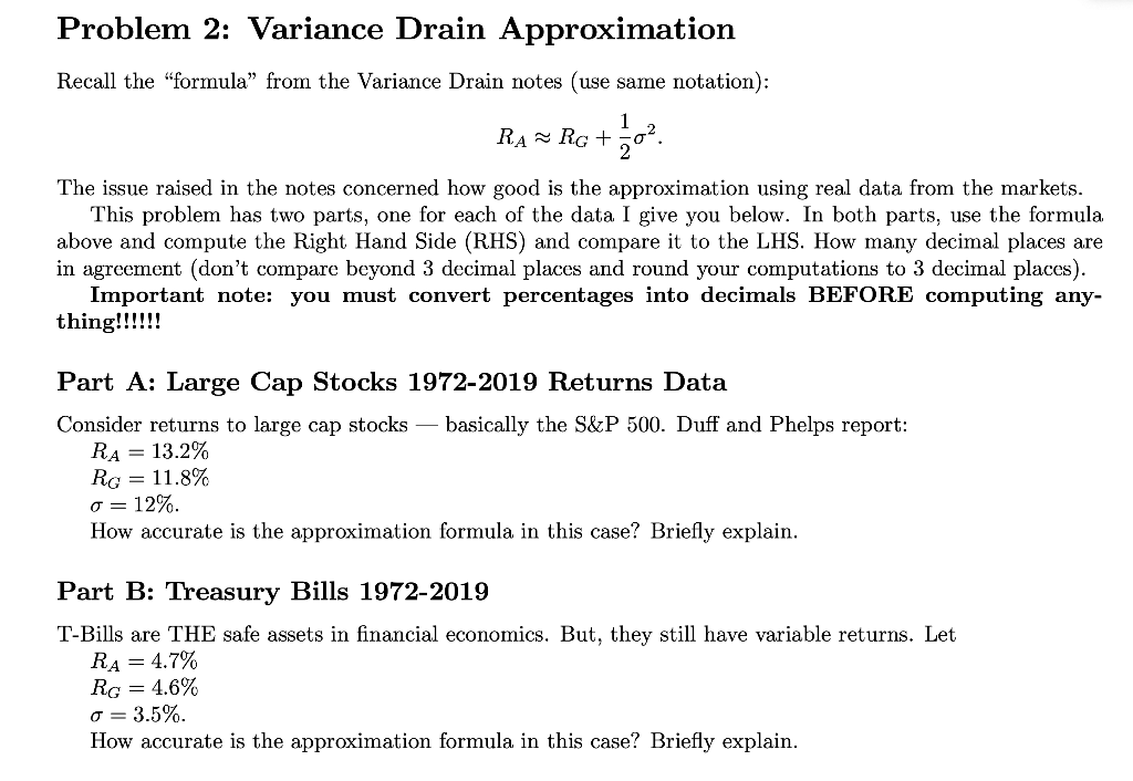  Problem 2: Variance Drain Approximation Recall the "formula" from the Variance