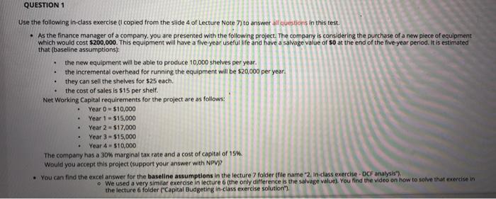  QUESTION 1 Use the following in-class exercise (I copied from the