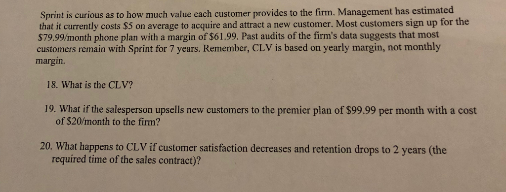  Sprint is curious as to how much value each customer provides