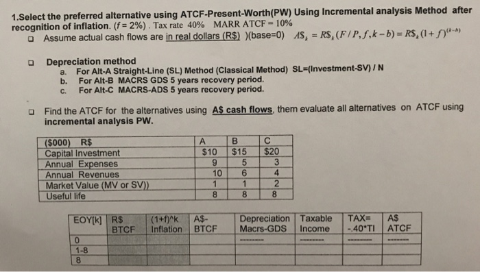 Please show up all steps in Excel. 1.Select the preferred alternative