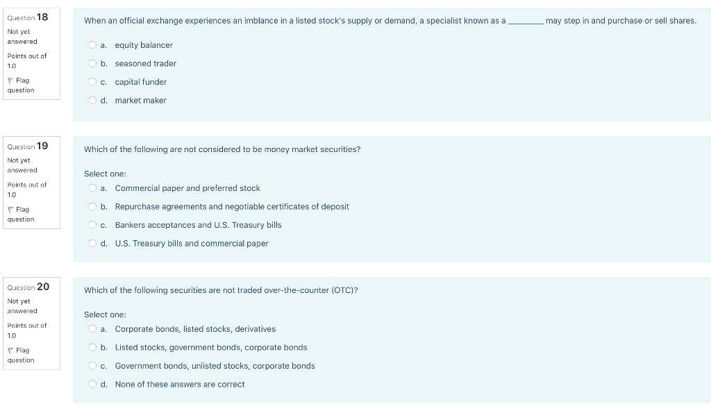 Please answer all, I will upvote! Question 18 When an official exchange