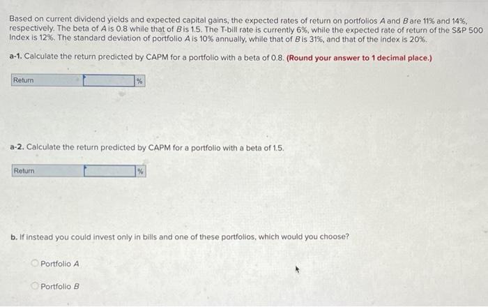  Based on current dividend yields and expected capital gains, the expected
