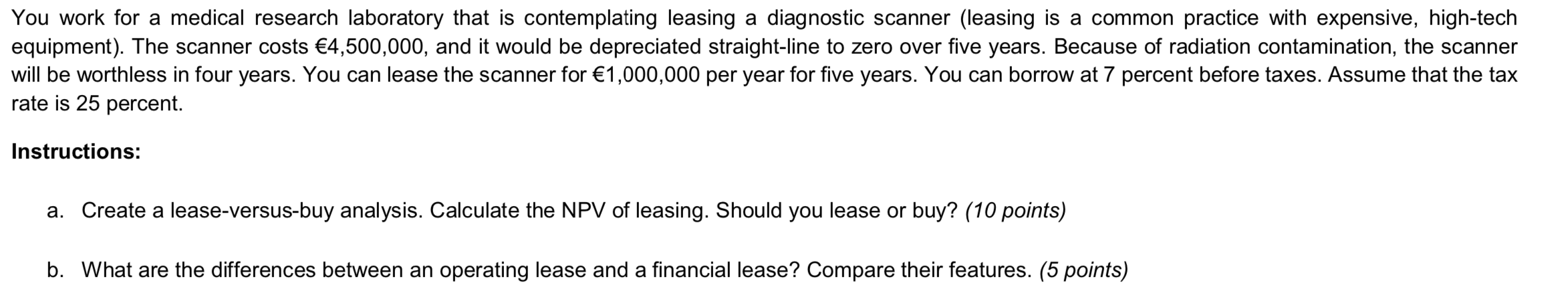 Please explain each calculation You work for a medical research laboratory that
