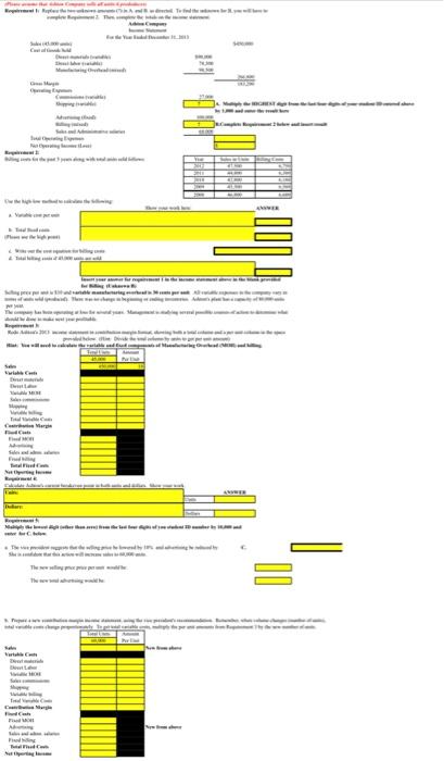 commissions Drect materials (vanabe) Drect labor (variabl Manufacturing Overhaal) Commissions (vertable) Advertising