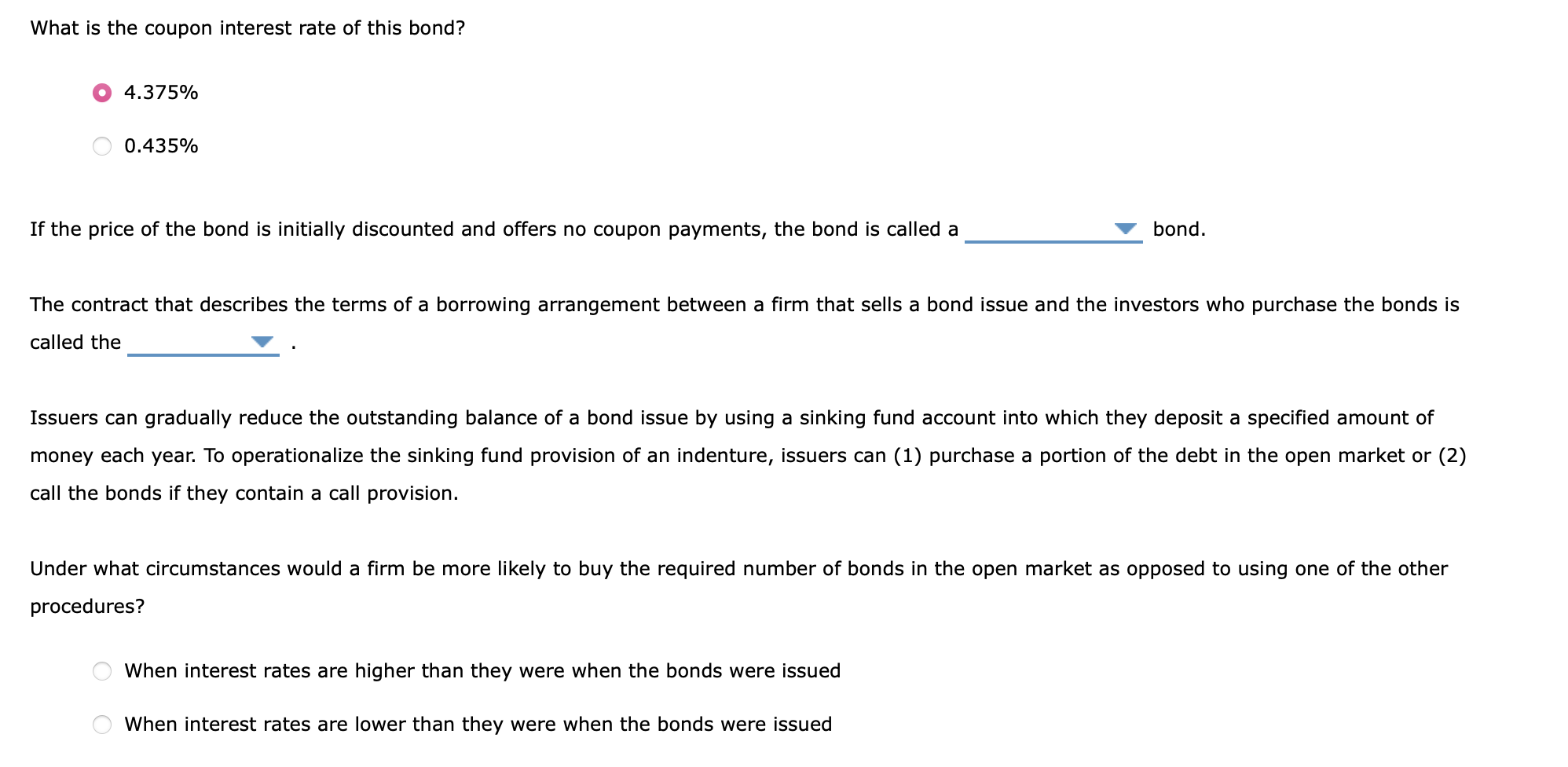 correct) To be effective issuing and investing in bonds, knowledge of their