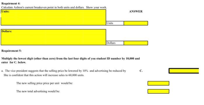 unit b. Totalfied costs (Please use the high point) c Write out