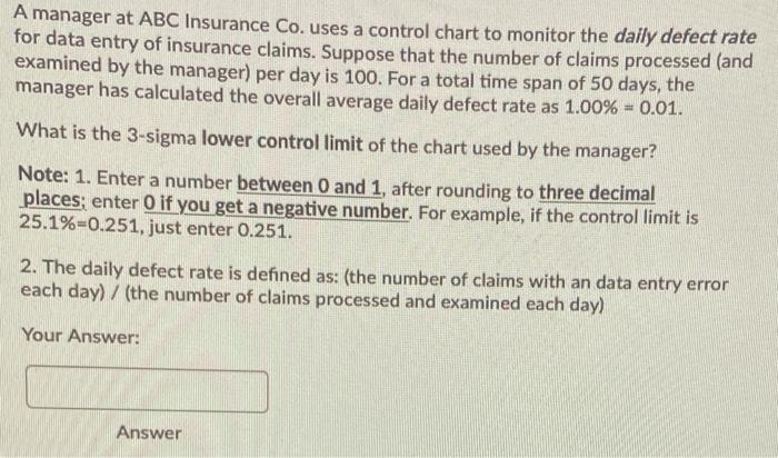  A manager at ABC Insurance Co. uses a control chart to