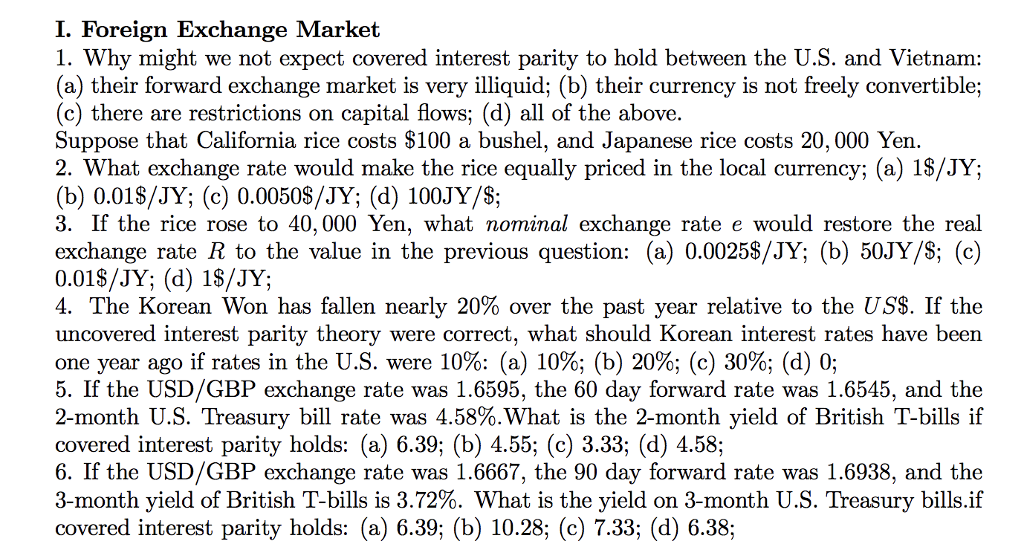 Need help with this problem set. I. Foreign Exchange Market 1.