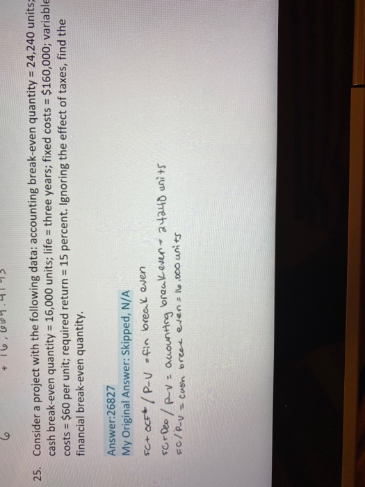  + 16.04.413 25. Consider a project with the following data: accounting