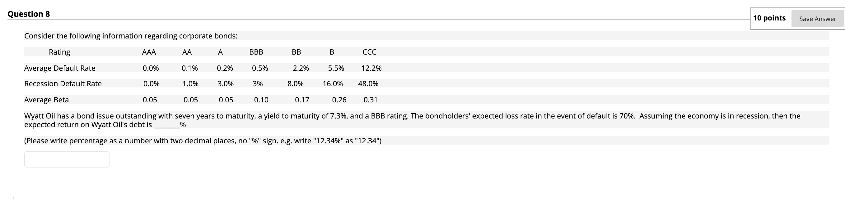  Question 8 10 points Save Answer Consider the following information regarding