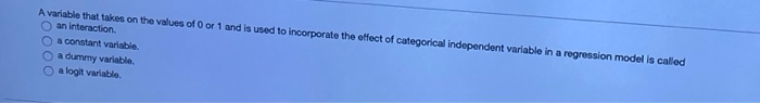  A variable that takes on the values of 0 or 1
