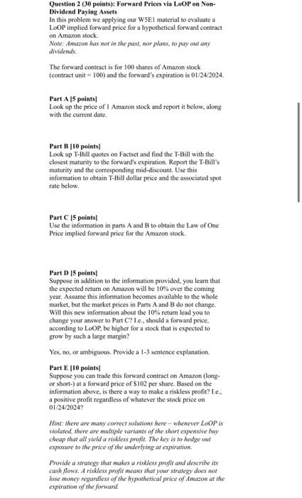  Question 2 (30 points); Forward Prices via LoOP on NonDividend Paying