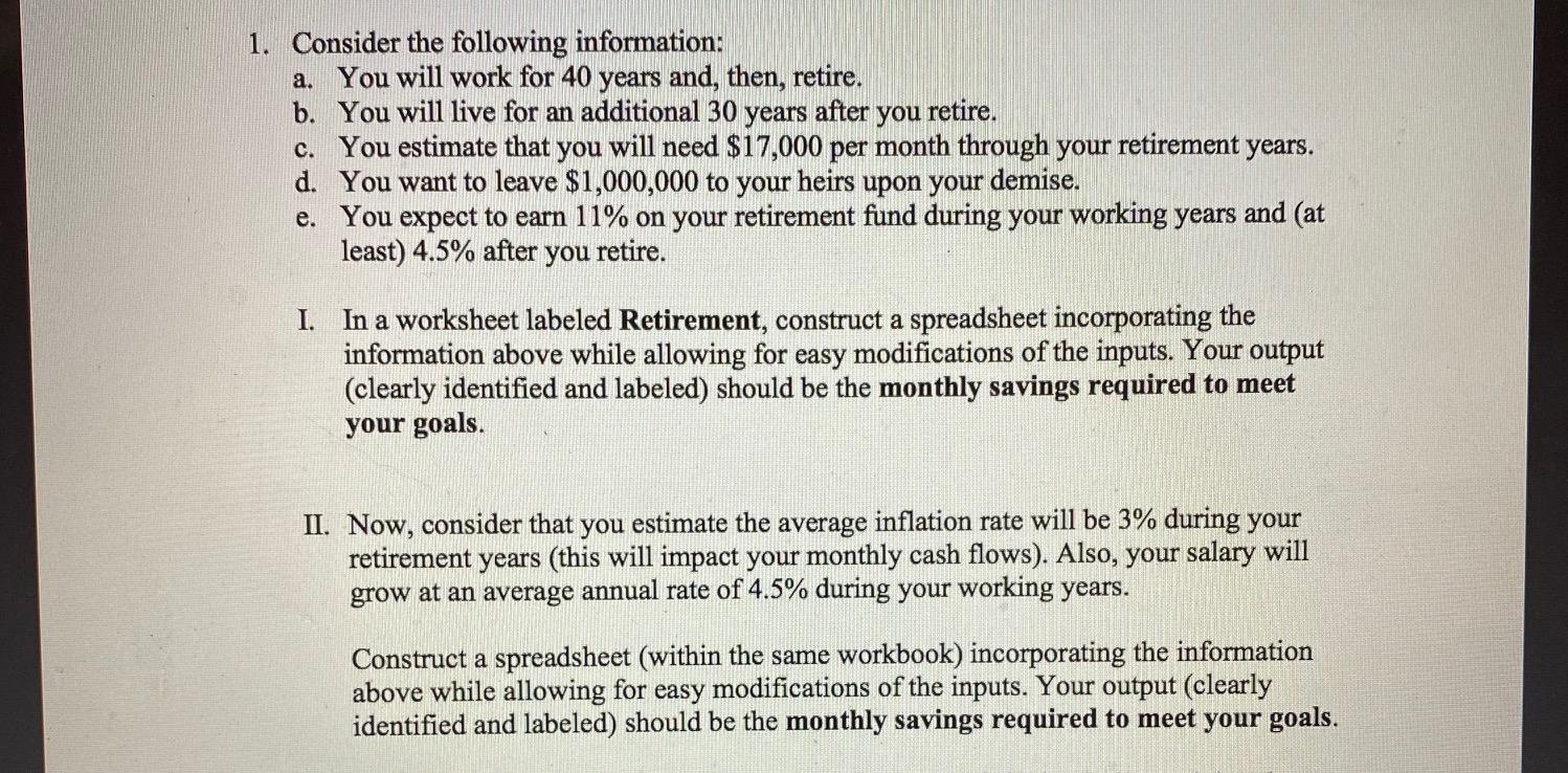  1. Consider the following information: a. You will work for 40