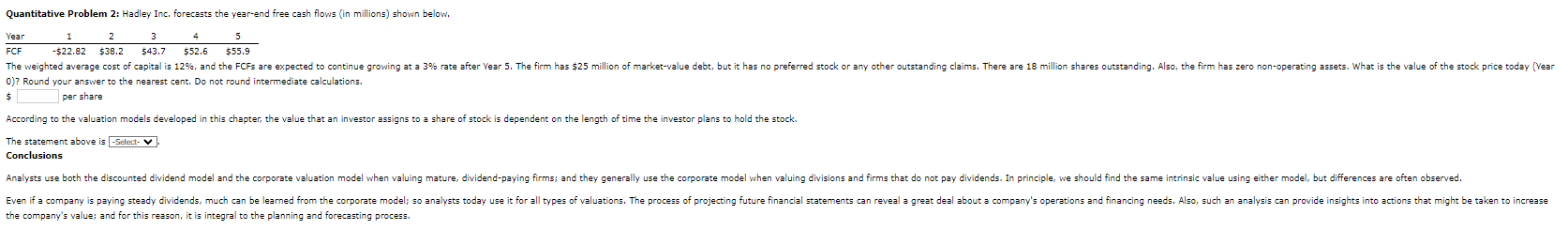  Quantitative Problem 2: Hadley Inc. forecasts the year-end free cash flows