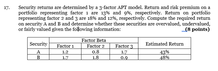 Security returns are determined by a 3-factor APT model. Return and risk