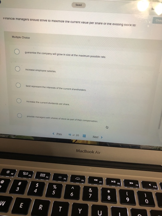  Financial managers snould strive to maximize the current value per snare