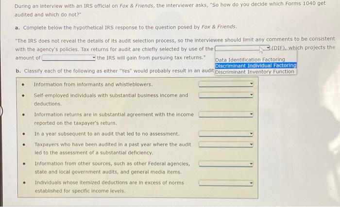 or no. During an interview with an IRS official on Fox &