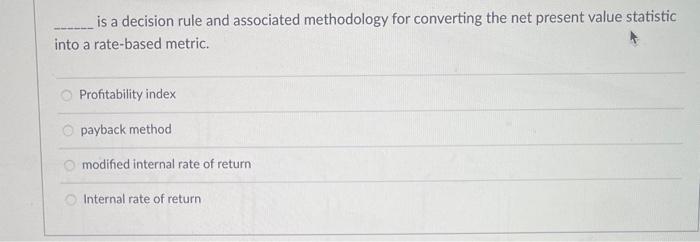  is a decision rule and associated methodology for converting the net