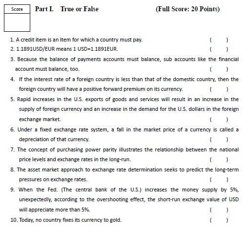 Score Part I. True or False (Full Score: 20 Points) 1.