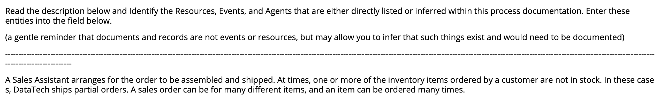  Read the description below and Identify the Resources, Events, and Agents