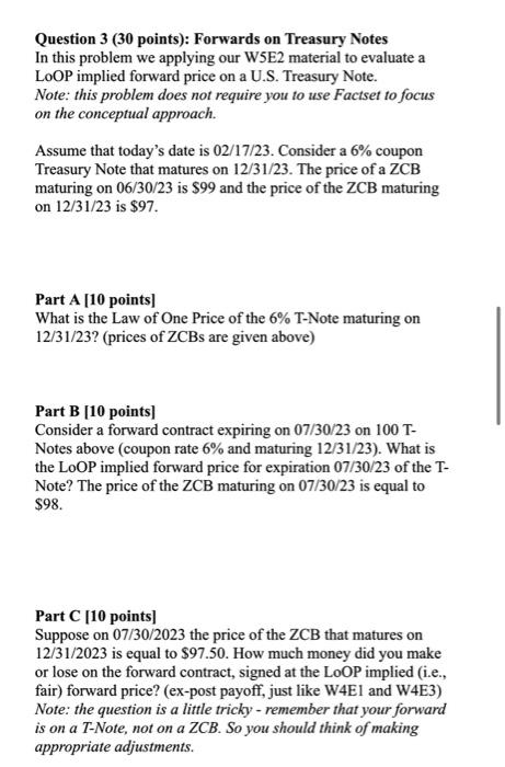  Question 3 (30 points): Forwards on Treasury Notes In this problem