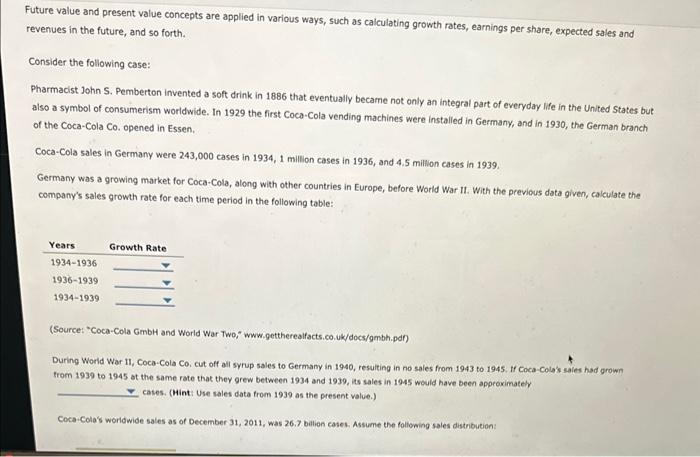  Future value and present value concepts are applied in various ways,