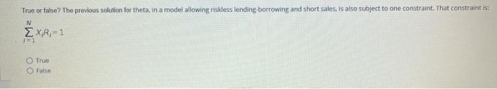  True or false? The previous solution for theta, in a model