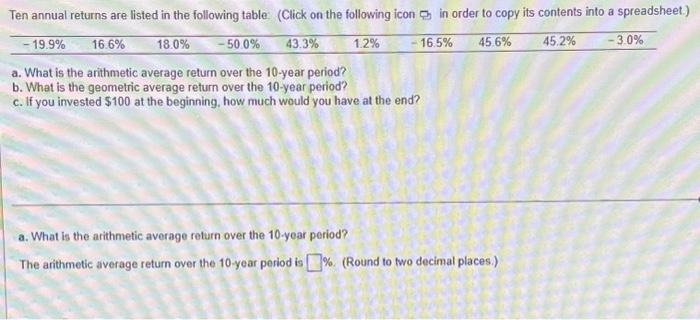  a. What is the arithmetic average return over the 10 -year