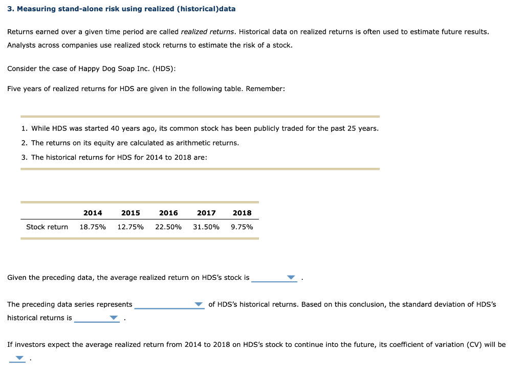  3. Measuring stand-alone risk using realized (historical data Returns earned over