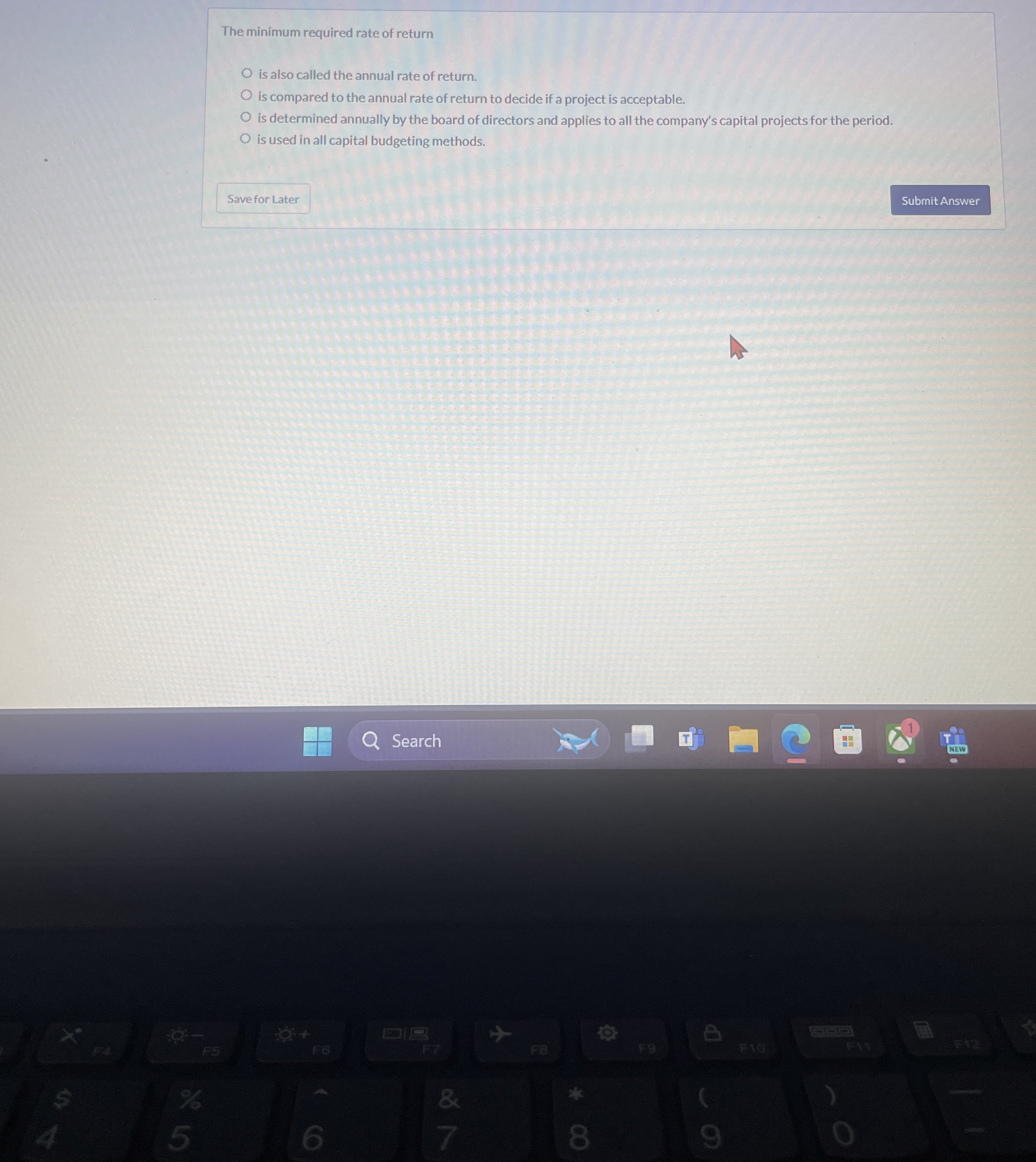  The minimum required rate of return is also called the annual