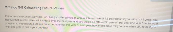 $64,400. You feel that the price of the car will increase at