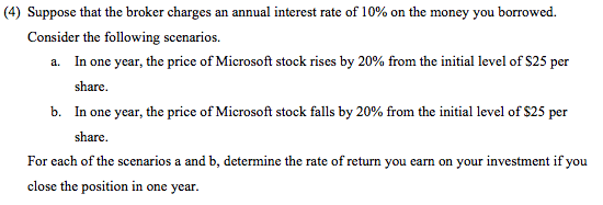please help me. PLEASE SHOW ALL WORK. (4) Suppose that the broker
