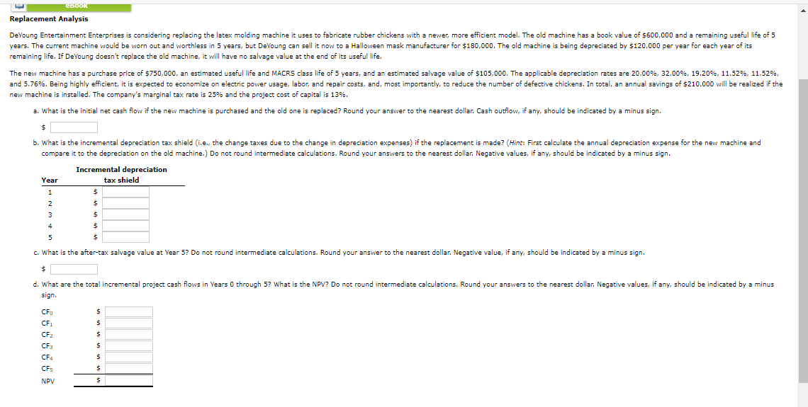 Replacement Analysis DeYoung Entertainment Enterprises is considering replacing the latex molding