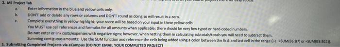 Uiernome 2. M5 Preject Tab a. Enter information in the blue and