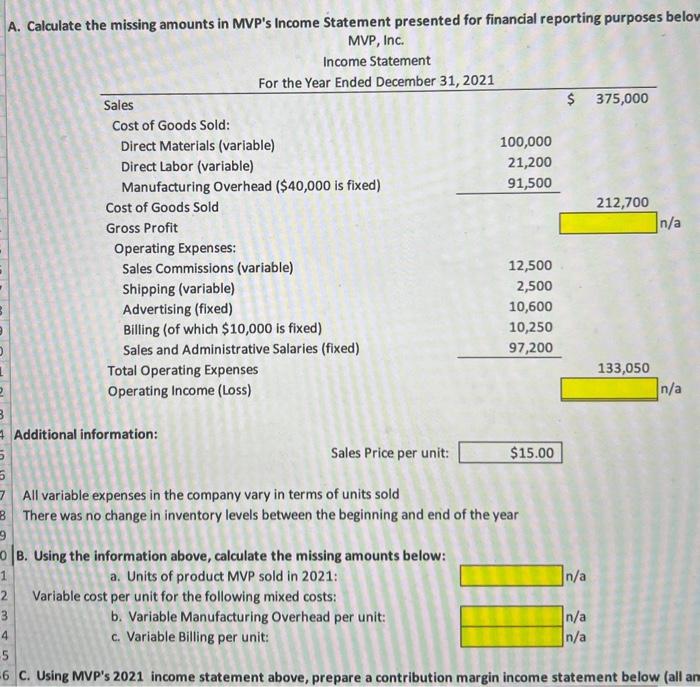 yellow cells only. b. DON'T add or delete amy rows or columns