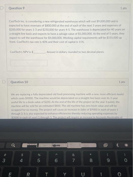  Question 9 please D Question 9 1 pts CoolTech Inc. is