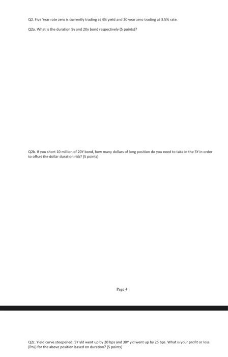 please help me solve this. Q2. Five Year rate sero is currently