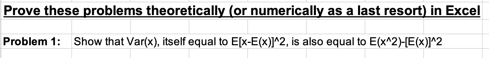  Prove these problems theoretically (or numerically as a last resort) in